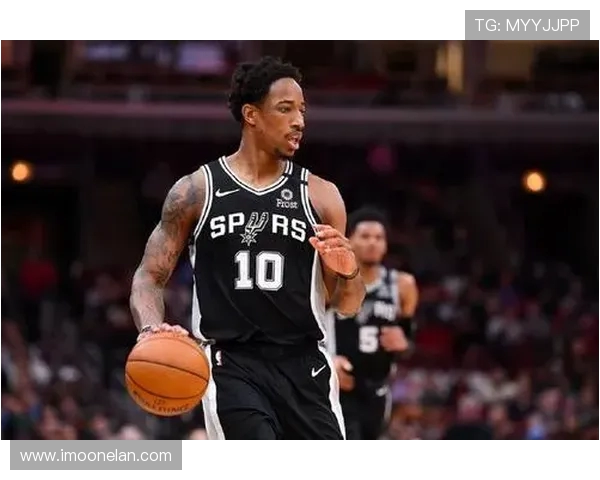 德马尔德罗赞：从天赋到坚持的篮球之路与人生启示