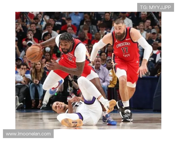 鹈鹕与雷霆精彩对决回放录像全程回顾与分析